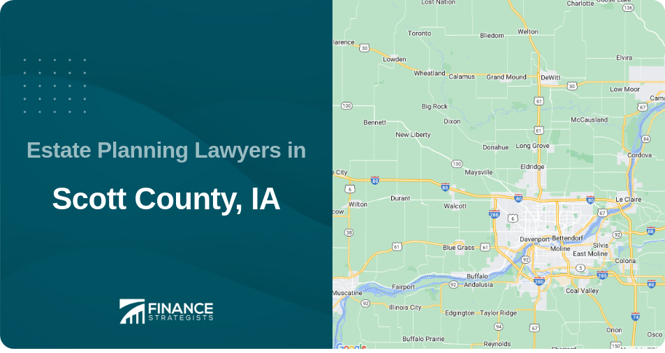 Estate Planning Lawyers in Scott County, IA
