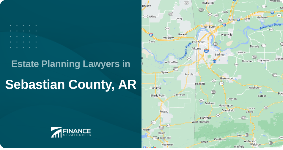 Estate Planning Lawyers in Sebastian County, AR