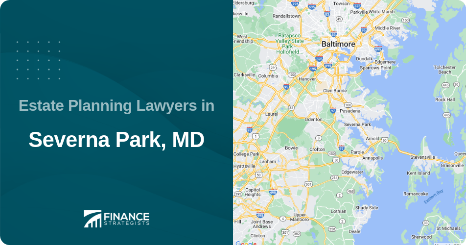 Estate Planning Lawyers in Severna Park, MD