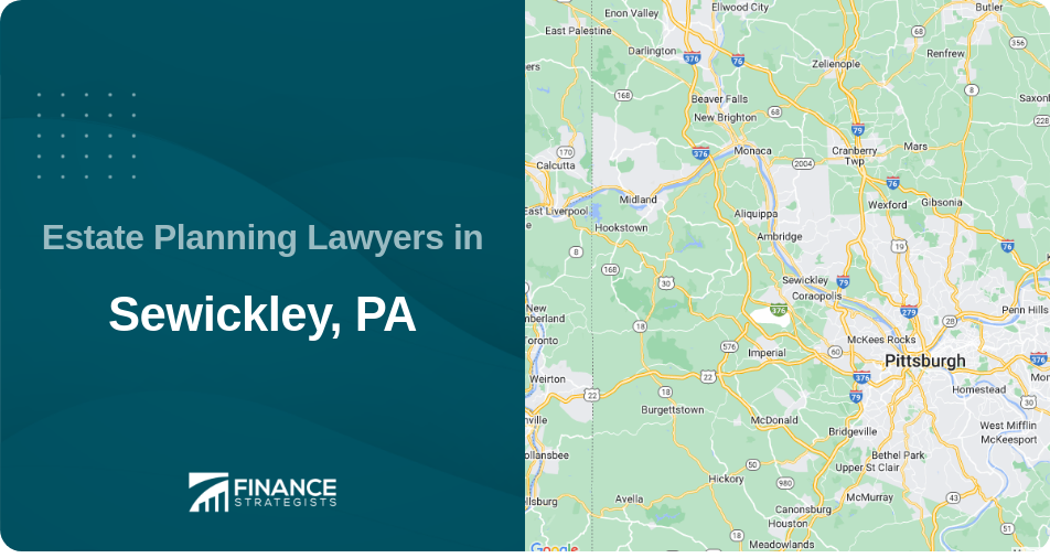Estate Planning Lawyers in Sewickley, PA