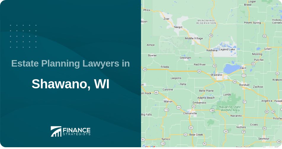 Estate Planning Lawyers in Shawano, WI