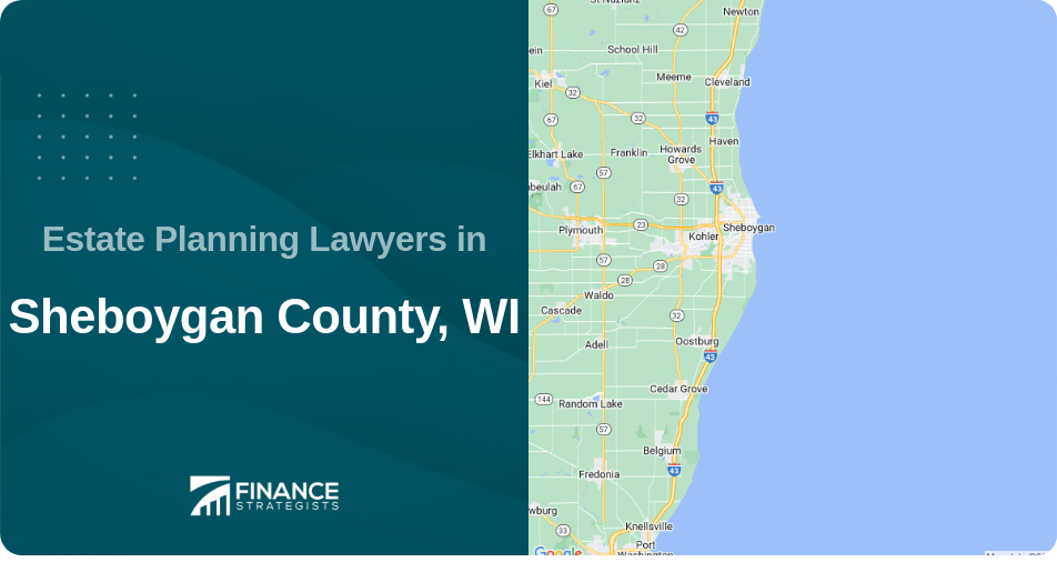 Estate Planning Lawyers in Sheboygan County, WI