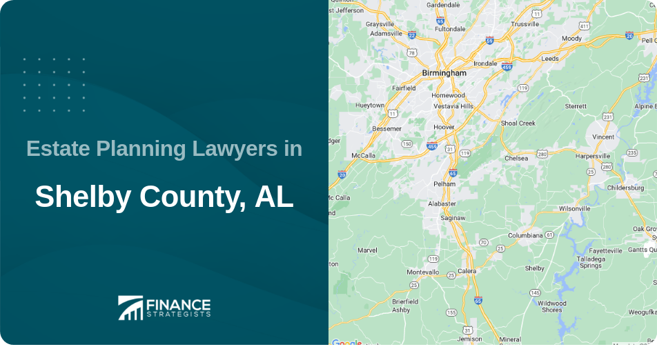 Estate Planning Lawyers in Shelby County, AL