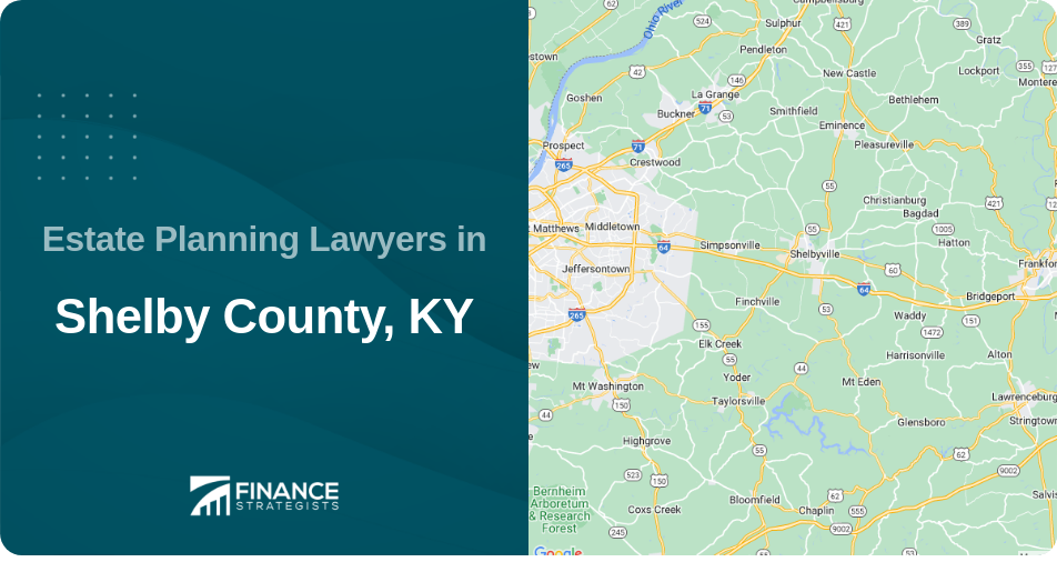 Estate Planning Lawyers in Shelby County, KY