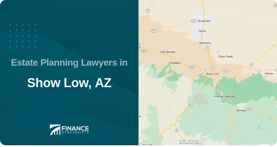 Estate Planning Lawyers in Show Low, AZ