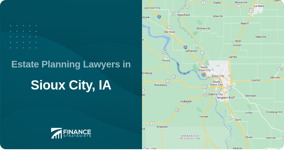 Estate Planning Lawyers in Sioux City, IA