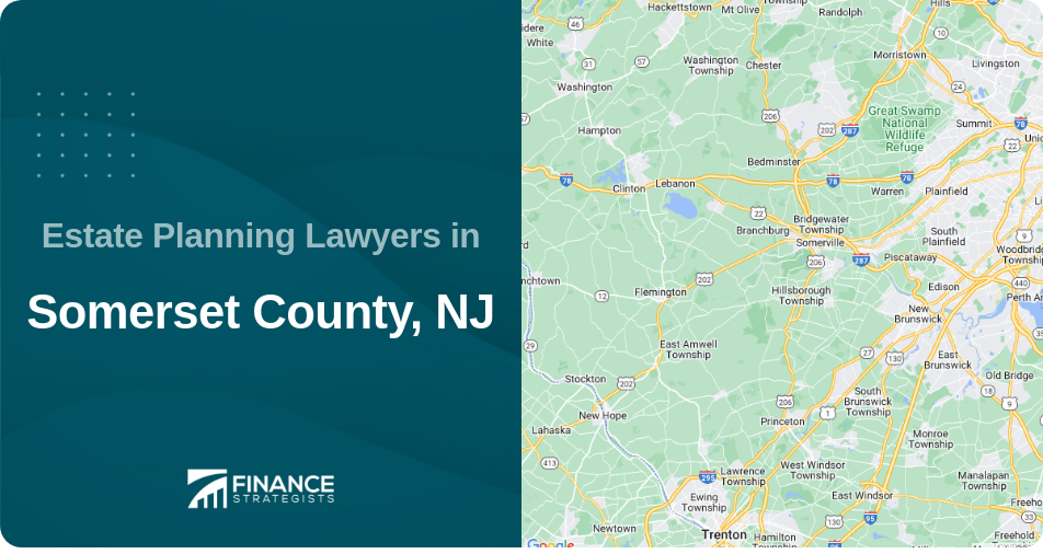 Estate Planning Lawyers in Somerset County, NJ