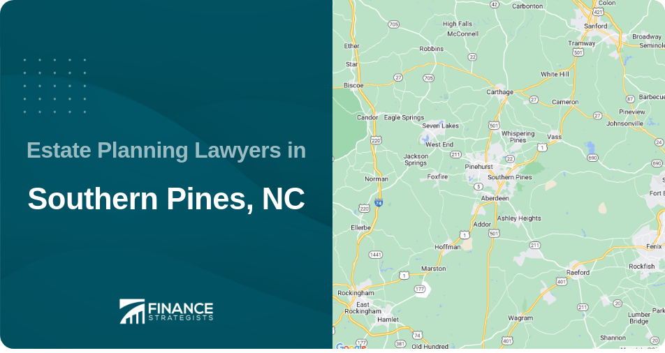 Estate Planning Lawyers in Southern Pines, NC