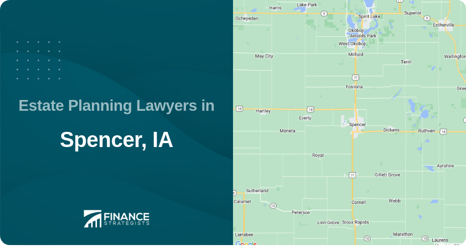 Estate Planning Lawyers in Spencer, IA
