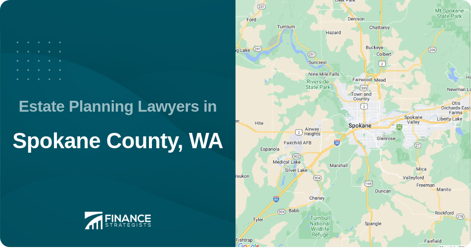 Estate Planning Lawyers in Spokane County, WA