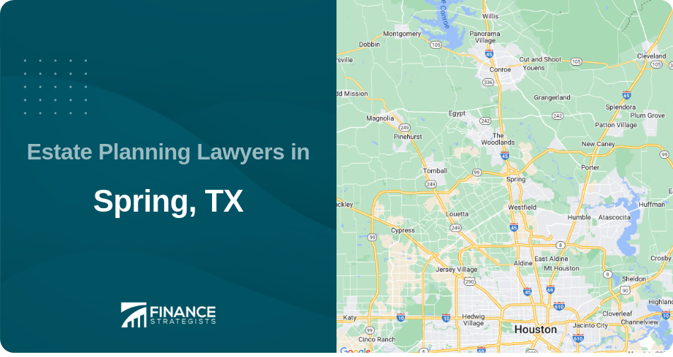 Estate Planning Lawyers in Spring, TX