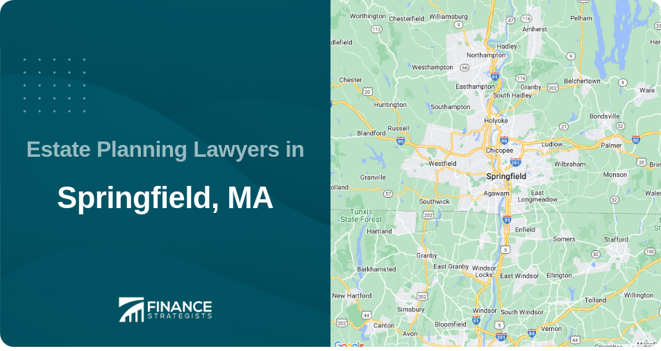 Estate Planning Lawyers in Springfield, MA