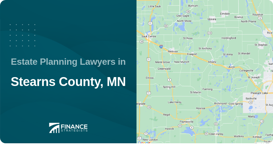 Estate Planning Lawyers in Stearns County, MN