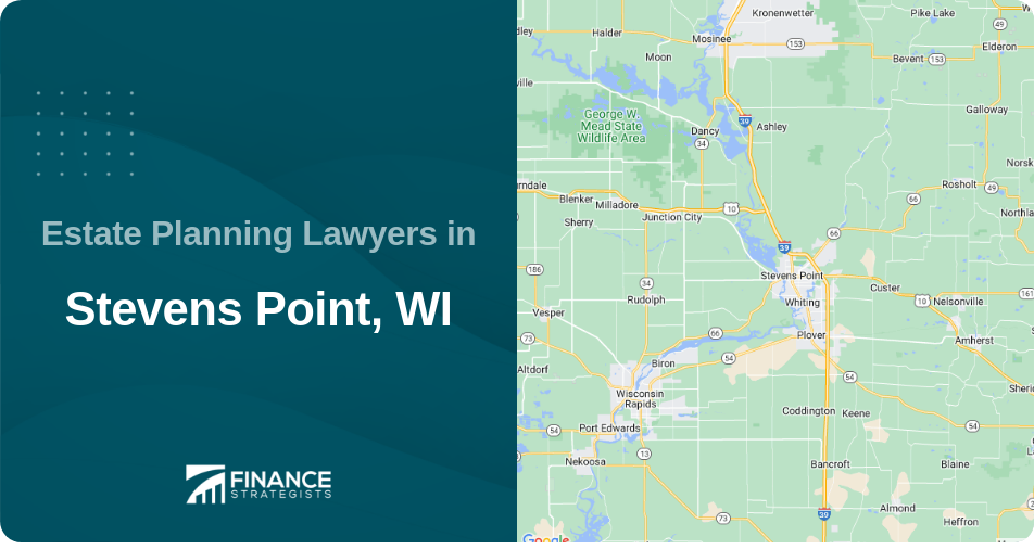 Estate Planning Lawyers in Stevens Point, WI
