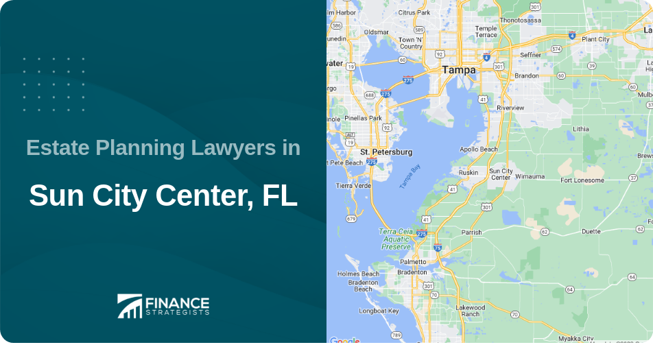 Estate Planning Lawyers in Sun City Center, FL