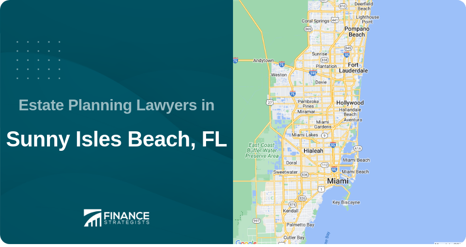 Estate Planning Lawyers in Sunny Isles Beach, FL