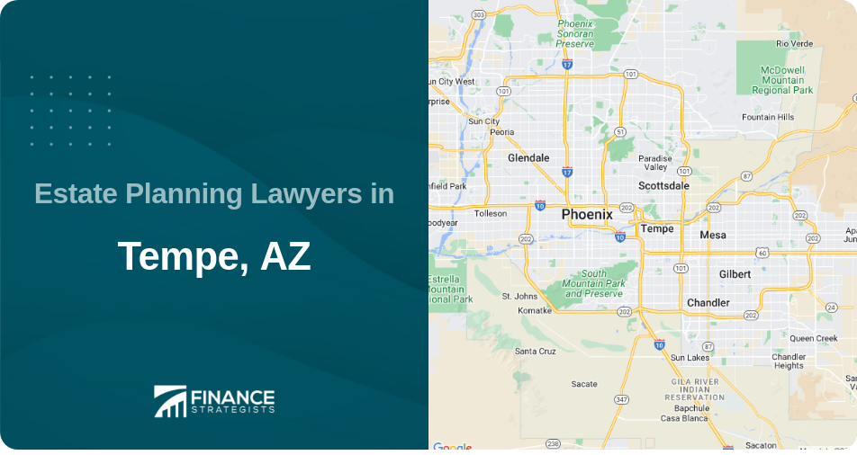 Estate Planning Lawyers in Tempe, AZ