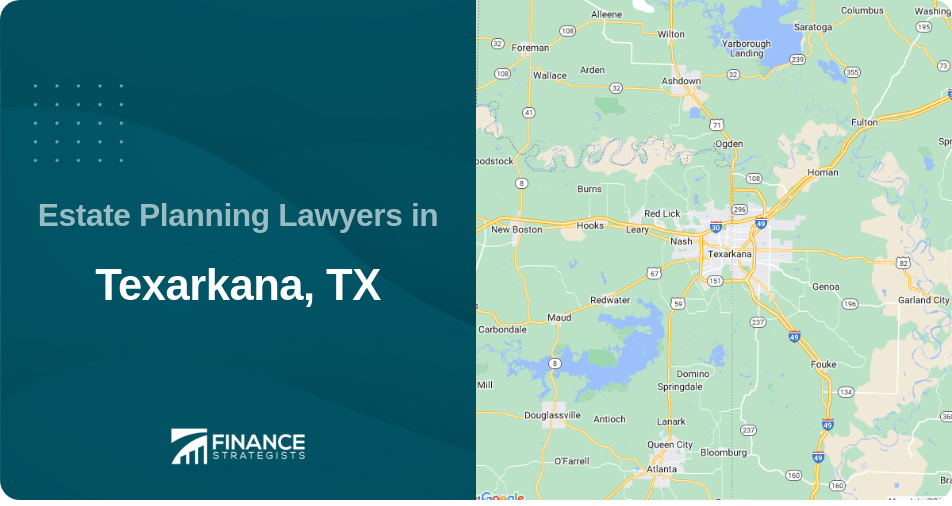 Estate Planning Lawyers in Texarkana, TX