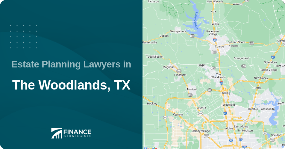 Estate Planning Lawyers in The Woodlands, TX