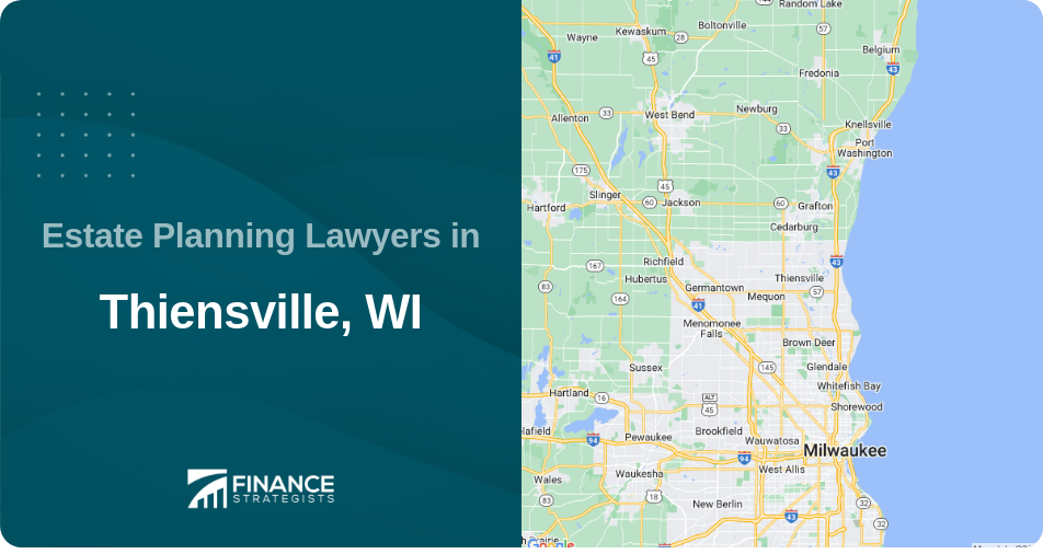 Estate Planning Lawyers in Thiensville, WI