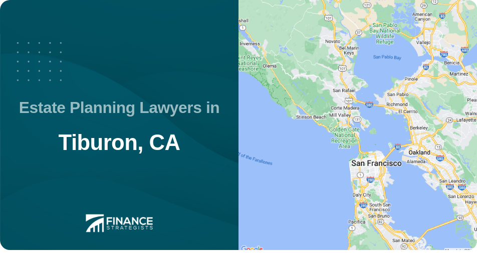 Estate Planning Lawyers in Tiburon, CA