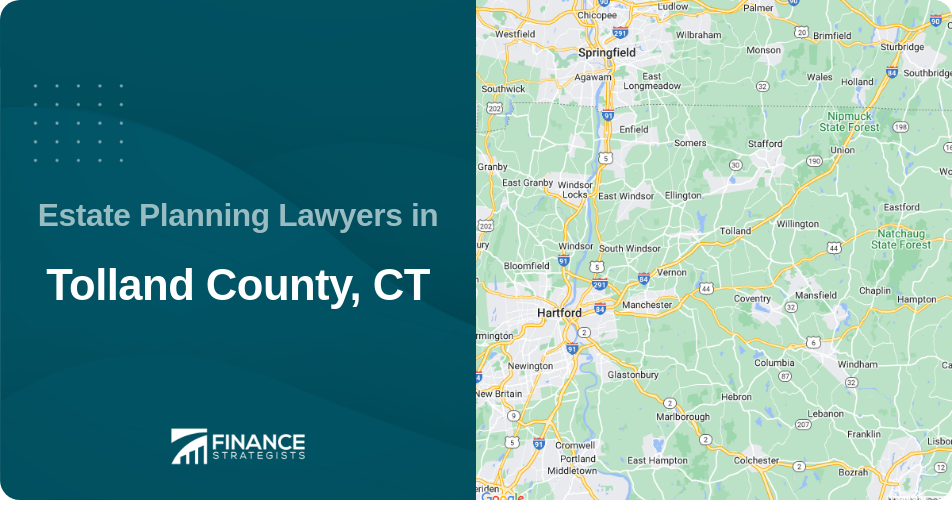 Estate Planning Lawyers in Tolland County, CT