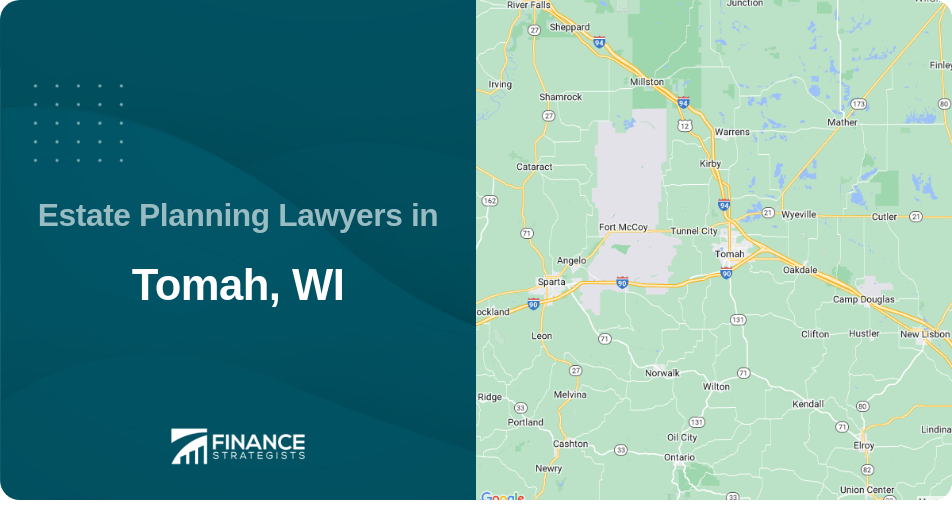 Estate Planning Lawyers in Tomah, WI