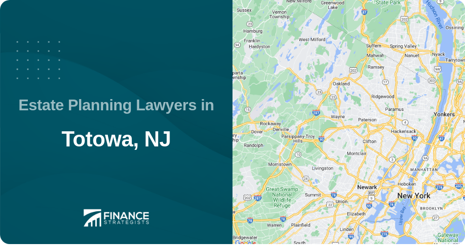Estate Planning Lawyers in Totowa, NJ