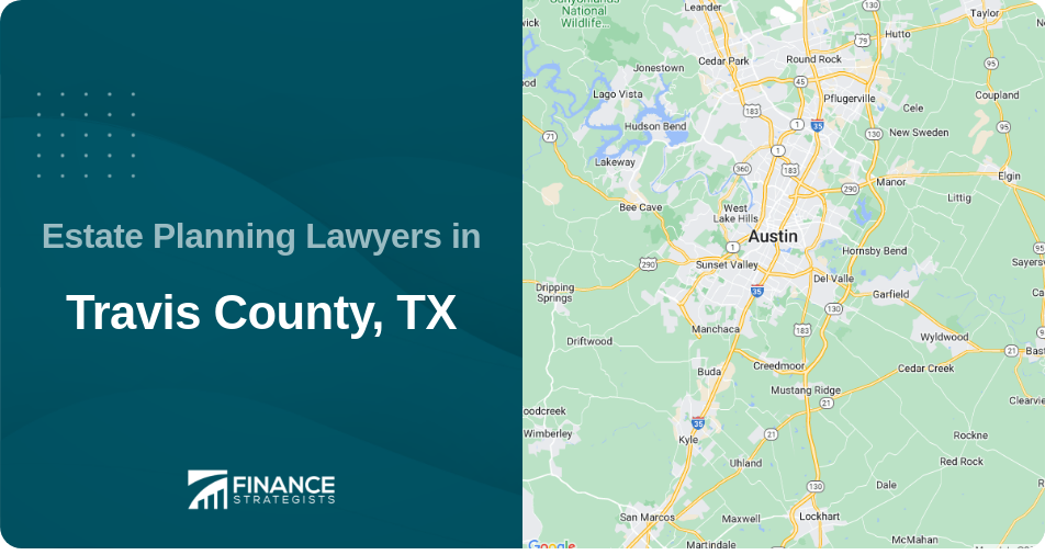 Estate Planning Lawyers in Travis County, TX