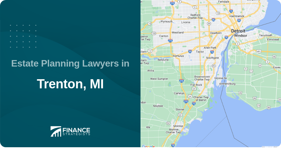 Estate Planning Lawyers in Trenton, MI
