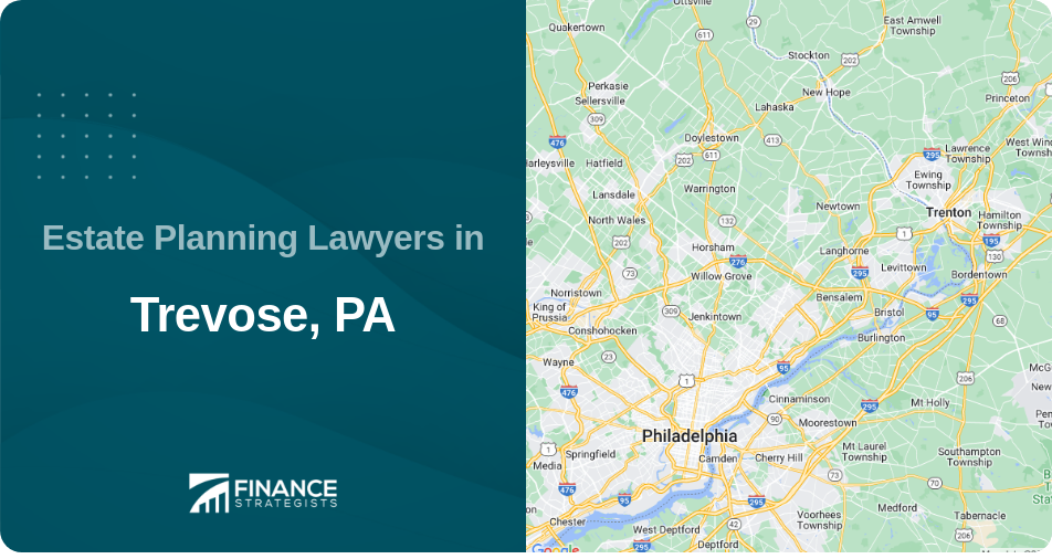 Estate Planning Lawyers in Trevose, PA