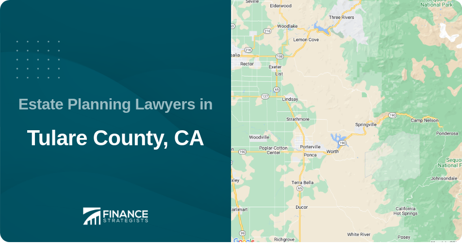 Estate Planning Lawyers in Tulare County, CA