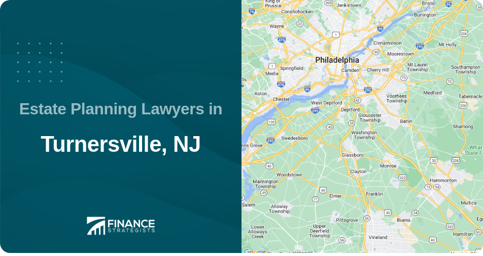 Estate Planning Lawyers in Turnersville, NJ