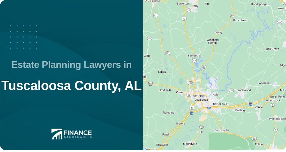 Estate Planning Lawyers in Tuscaloosa County, AL