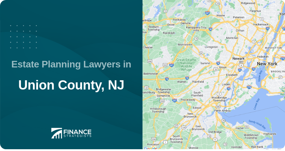 Estate Planning Lawyers in Union County, NJ