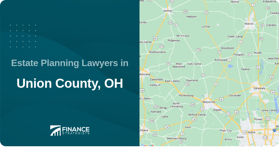 Estate Planning Lawyers in Union County, OH
