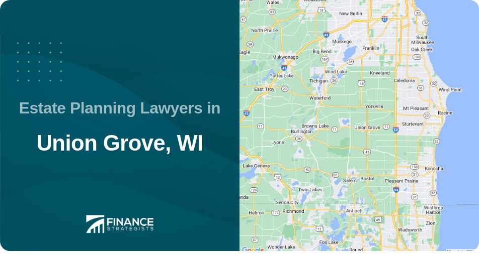 Estate Planning Lawyers in Union Grove, WI