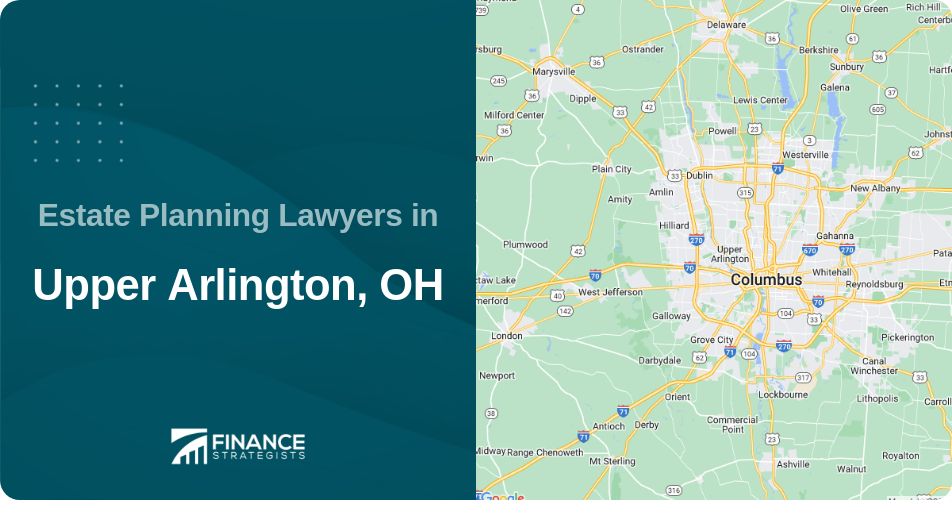 Estate Planning Lawyers in Upper Arlington, OH