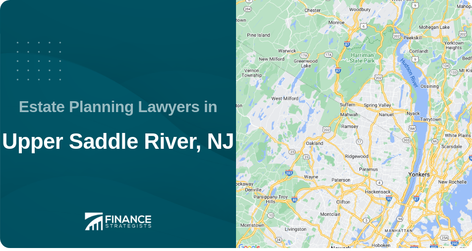 Estate Planning Lawyers in Upper Saddle River, NJ