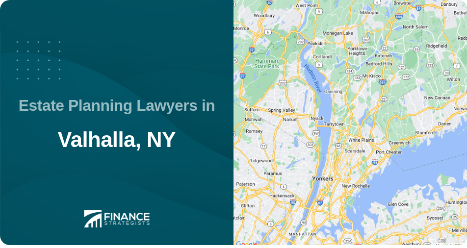 Estate Planning Lawyers in Valhalla, NY