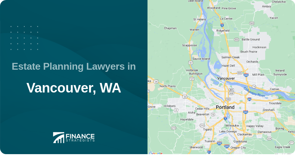 Estate Planning Lawyers in Vancouver, WA