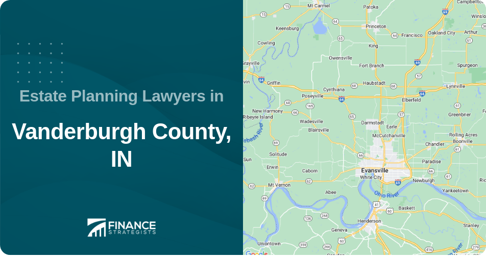 Estate Planning Lawyers in Vanderburgh County, IN