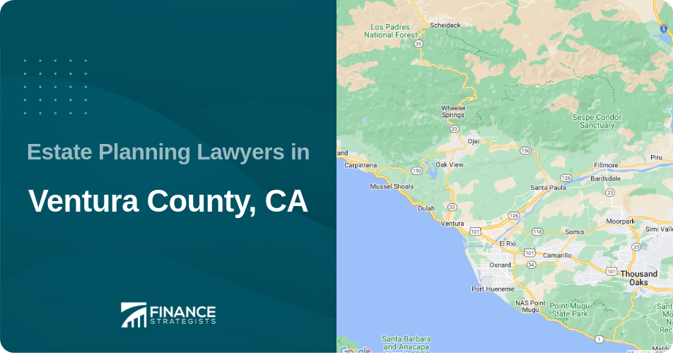 Estate Planning Lawyers in Ventura County, CA