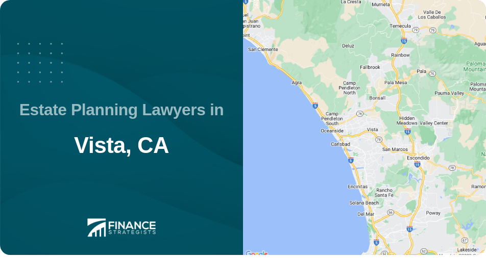 Estate Planning Lawyers in Vista, CA