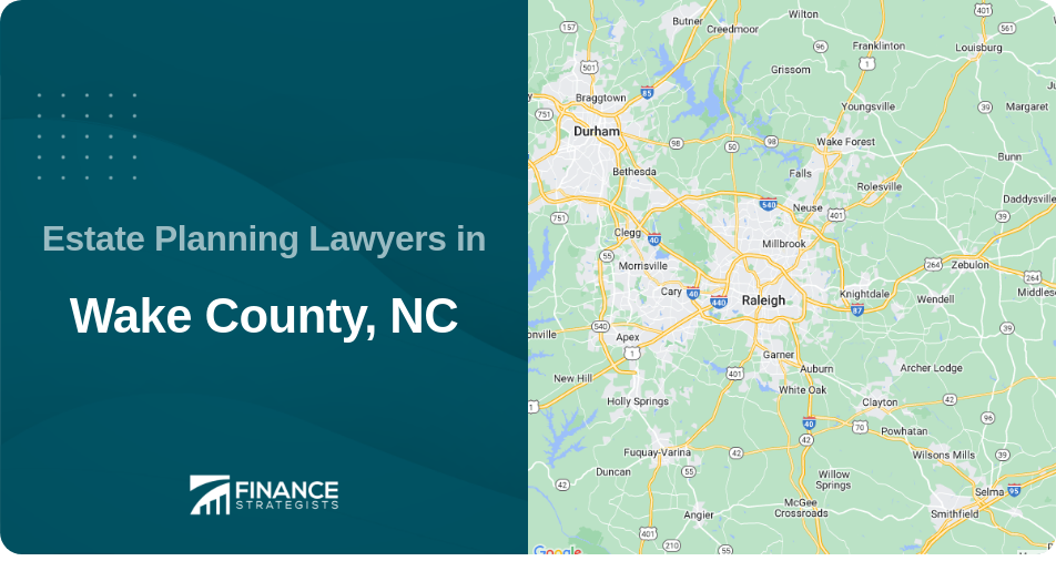 Estate Planning Lawyers in Wake County, NC
