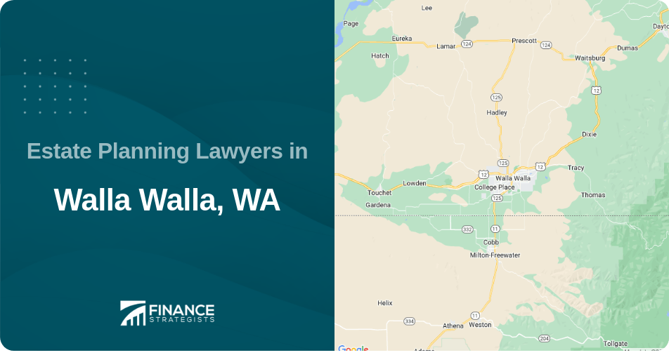 Estate Planning Lawyers in Walla Walla, WA