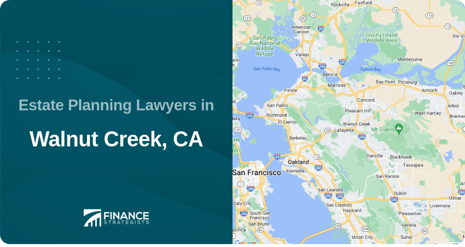 Estate Planning Lawyers in Walnut Creek, CA