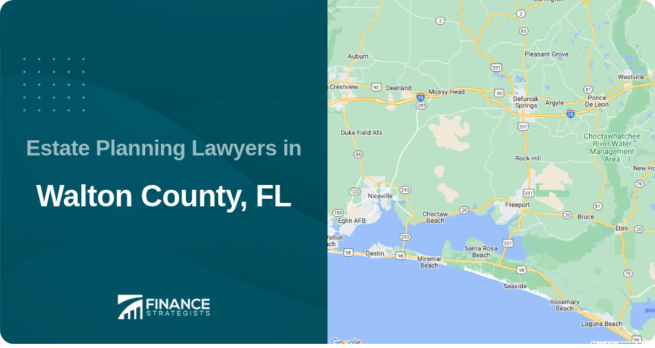 Estate Planning Lawyers in Walton County, FL