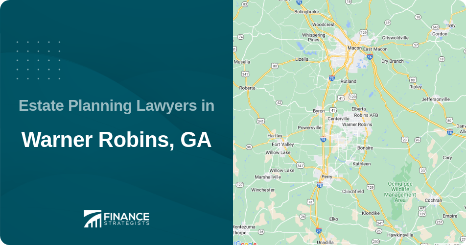 Estate Planning Lawyers in Warner Robins, GA