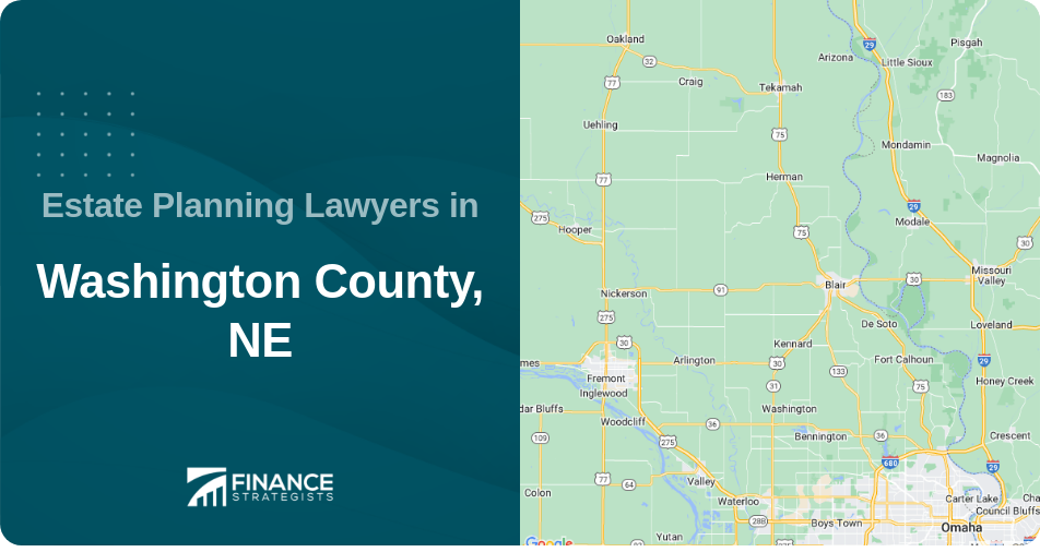 Estate Planning Lawyers in Washington County, NE